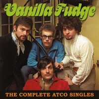 Purchase Vanilla Fudge - The Complete Atco Singles