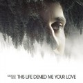 Buy Giorgio Tuma - This Life Denied Me Your Love Mp3 Download