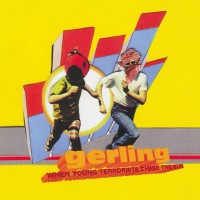 Purchase Gerling - When Young Terrorists Chase The Sun