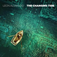 Purchase Leon Alvarado - The Changing Tide