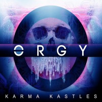 Purchase Orgy - Karma Kastles (CDS)