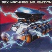 Purchase Sex Machineguns - Ignition