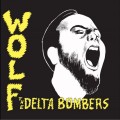 Buy The Delta Bombers - Wolf Mp3 Download