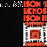 Purchase Ștefan Niculescu - Ison Ia / Echos / Ison II (Vinyl)