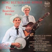 Purchase The Boutilier Brothers - Sing Bluegrass Songs (Vinyl)