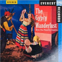 Purchase The Phantom Gypsies - The Gypsy Wanderlust (Vinyl)