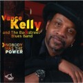 Buy Vance Kelly - Nobody Has The Power Mp3 Download