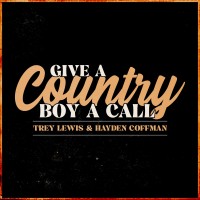 Purchase Trey Lewis - Give A Country Boy A Call (Feat. Hayden Coffman) (CDS)