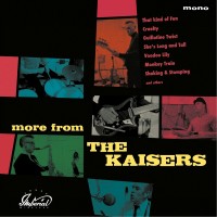 Purchase The Kaisers - More From The Kaisers