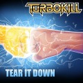 Buy Turbokill - Tear It Down (CDS) Mp3 Download