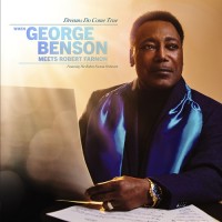 Purchase George Benson - Dreams Do Come True: When George Benson Meets Robert Farnon (Feat. The Robert Farnon Orchestra)