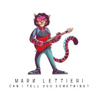 Purchase Mark Lettieri - Can I Tell You Something?