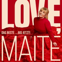 Purchase Maite Kelly - Love, Maite - Das Beste... Bis Jetzt! (Deluxe Edition) CD1