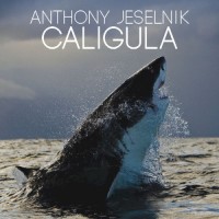 Purchase Anthony Jeselnik - Caligula