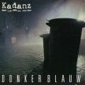 Buy Kadanz - Donkerblauw (Remastered 2021) Mp3 Download