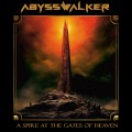 Buy Abysswalker - A Spire At The Gates Of Heaven Mp3 Download