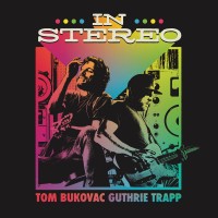 Purchase Tom Bukovac & Guthrie Trapp - In Stereo