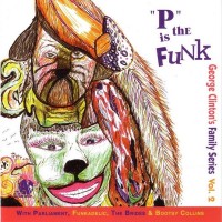 Purchase VA - George Clinton’s Family Series Vol. 2: ''p'' Is The Funk (Vinyl)