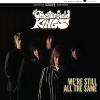 Purchase The Chesterfield Kings - We're Still All The Same