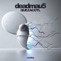Buy Deadmau5 - Quezacotl (CDS) Mp3 Download