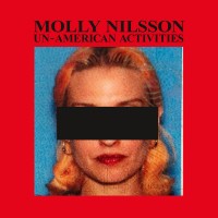 Purchase Molly Nilsson - Un-American Activities