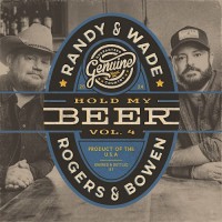 Purchase Randy Rogers & Wade Bowen - Hold My Beer, Vol. 4 (EP)