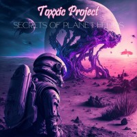 Purchase Toxxic Project - Secrets Of Planet Helios