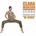 Buy Clara Moreno - Samba Esquema Novo De Novo Mp3 Download