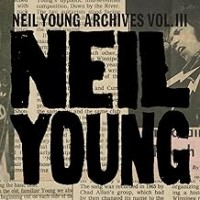 Purchase Neil Young - Neil Young Archives Vol. III 1976 - 1987