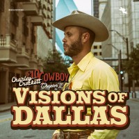 Purchase Charley Crockett - Visions Of Dallas