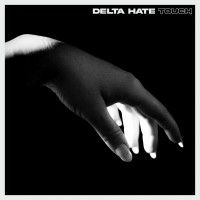 Purchase Delta Hate - Touch (EP)