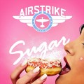 Buy Airstrike - Sugar (CDS) Mp3 Download