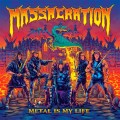 Buy Massacration - Metal Is My Life Mp3 Download