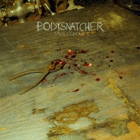 Purchase Bodysnatcher - Vile Conduct (EP)