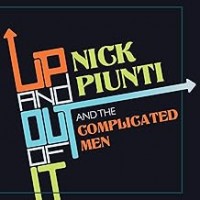 Purchase Nick Piunti & The Complicated Men - UP AND OUT OF IT