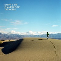 Purchase Danny & The Champions Of The World - You Are Not A Stranger Here