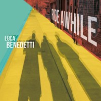 Purchase Luca Benedetti - Ride Awhile