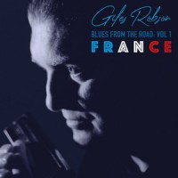 Purchase Giles Robson - Blues From The Road Vol. 1: France (EP)