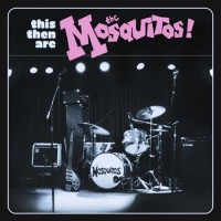 Purchase Mosquitos - This Then Are...The Mosquitos CD1