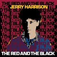 Purchase Jerry Harrison - The Red And The Black (Expanded Edition)