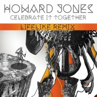 Purchase Howard Jones - Celebrate It Together (Lifelike Remix) (CDS)