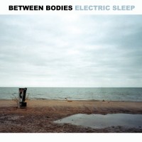 Purchase Between Bodies - Electric Sleep