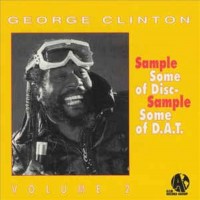 Purchase George Clinton - Sample Some Of Disc Sample Some Of D.A.T. Vol. 2