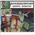 Buy Gruppo Sportivo - Sucker Of The Century Mp3 Download