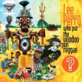 Buy Lee "Scratch" Perry - Who Put The Voodoo Pon Reggae Mp3 Download