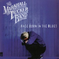 Purchase The Marshall Tucker Band - Face Down In The Blues