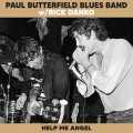 Buy The Paul Butterfield Blues Band - Help Me Angel Mp3 Download