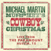 Purchase Michael Martin Murphey - Michael Martin Murphey's Cowboy Christmas (Live) CD1