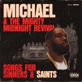 Buy killer mike - Michael & The Mighty Midnight Revival: Songs For Sinners & Saints Mp3 Download