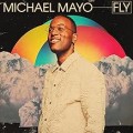 Buy Michael Mayo - Fly Mp3 Download